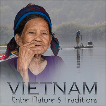 VIETNAM, Entre Nature & Traditions.jpg
