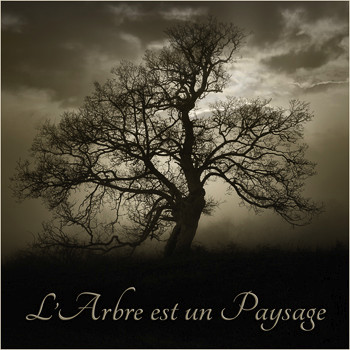 L'Arbre est un Paysage.jpg
